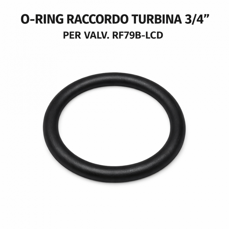 O-ring raccordo turbina da 3/4˝per valvola RF79B-LCD O-ring raccordo turbina da 3/4˝per valvola RF79B-LCD