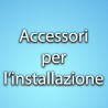 Accessori per l'installazione